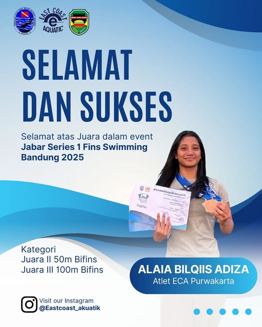 Poster resmi East Coast untuk Alaia Bilqis Adiza: juara 2 50 meter bifins dan juara 3 100 meter bifins di Jabar Series I Bandung 2025